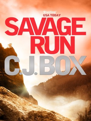 savage run by cj box savage run by cj box